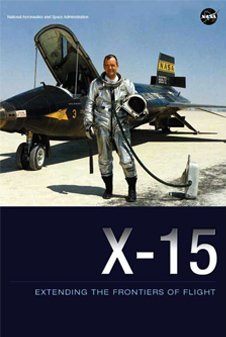 X15 Extending The Frontiers Of Flight Dana William H