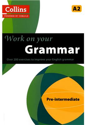Collins Work On Your Grammar A2 Preintermediate 1st Edition Collins