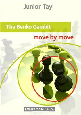 The Benko Gambit Move By Move Junior Tay
