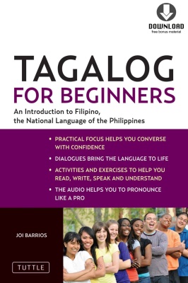 Tagalog For Beginners An Introduction To Filipino The National Language Of The Philippines Joi Barrios
