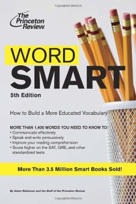 Word Smart How To Build A More Educated Vocabulary 5th Adam Robinson