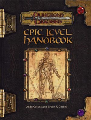 Dd 3e Epic Level Handbook Andy Collins Bruce R Cordell