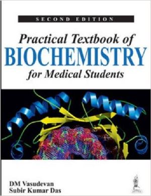 Practical Textbook Of Biochemistry For Medical Students 2nd Vasudevan Dm