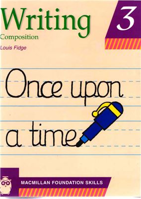 Primary Foundation Skills Writing Composition 3 Fidge Louis