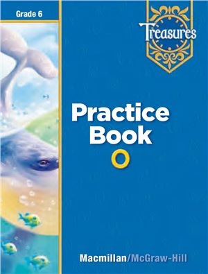 Treasures Language Arts Grade 6 Practice Book O Macmillanmcgrawhill Treasures