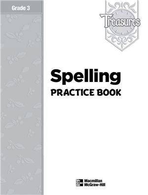 Treasures Language Arts Grade 3 Spelling Practice Book Macmillanmcgrawhill