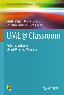 Uml Classroom An Introduction To Objectoriented Modeling Seidl M