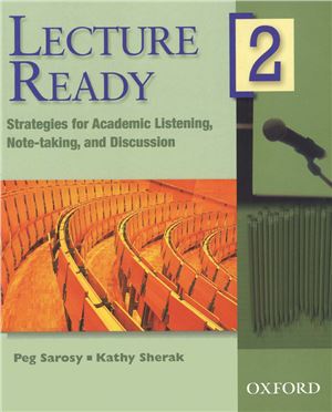 Lecture Ready 2 Strategies For Academic Listening Notetaking And Discussion Sarosy