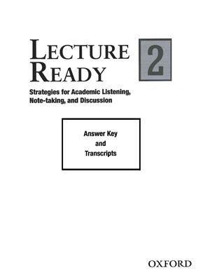 Lecture Ready 2 Strategies For Academic Listening Notetaking And Discussion Answer Key And Tapescripts Sarosy