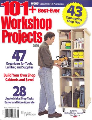 Wood Special Interest 101 Bestever Workshop Projects 43 Time Saving Shop Tips Bill Krier