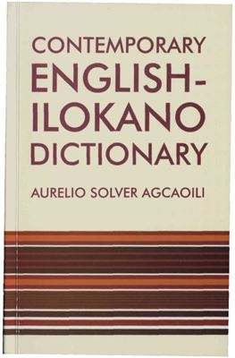 Contemporary Englishilokano Dictionary Aurelio Solver Agcaoili