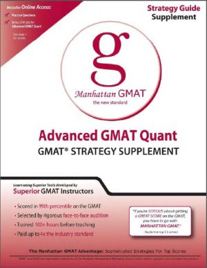 Manhattan Gmat Advanced Gmat Quant Gmat Strategy Supplement 1st Edition Manhattan Prep