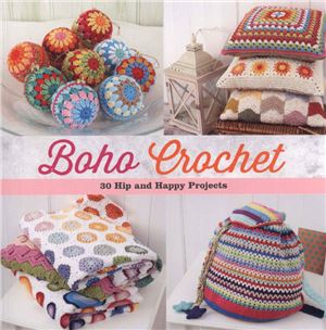 Boho Crochet 30 Hip And Happy Projects Marinke Slump