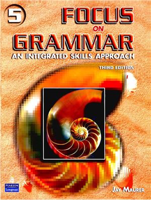 Focus On Grammar 5 Student Book 3rd Edition Jay Maurer