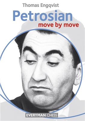 Petrosian Move By Move Thomas Engqvist