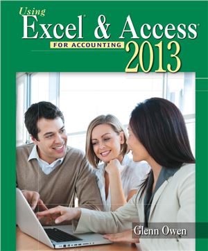 Using Microsoft Excel And Access 2013 For Accounting Glenn Owen