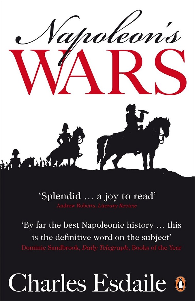 Napoleons Wars An International History 18031815 Charles Esdaile