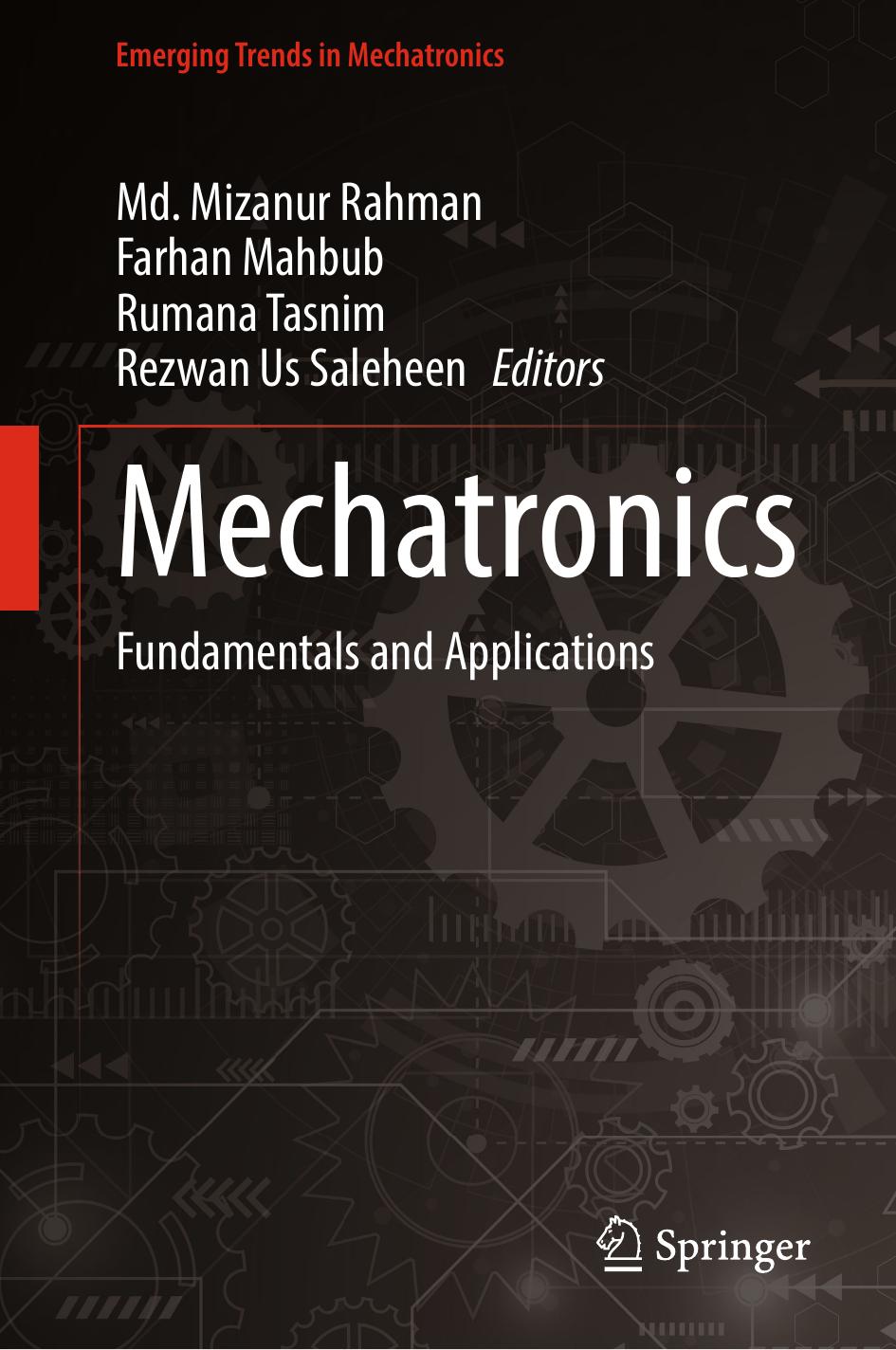 Mechatronics Fundamentals And Applications 1st Edition Md Mizanur Rahman