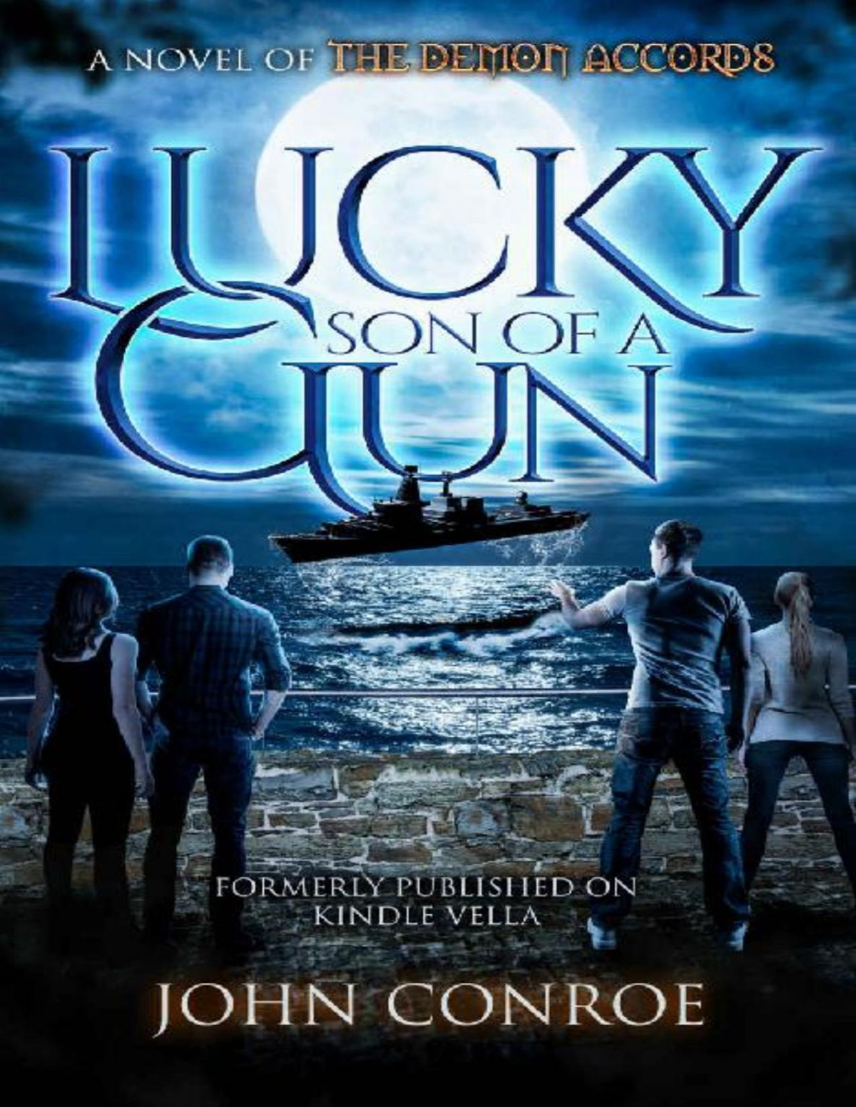 Lucky Son Of A Gun Demon Accords 19 John Conroe