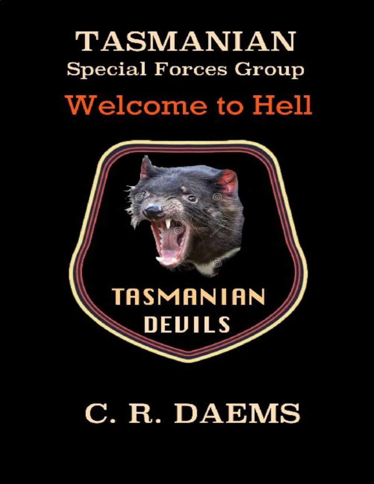 Tasmanian Sfg 1 Welcome To Hell C R Daems