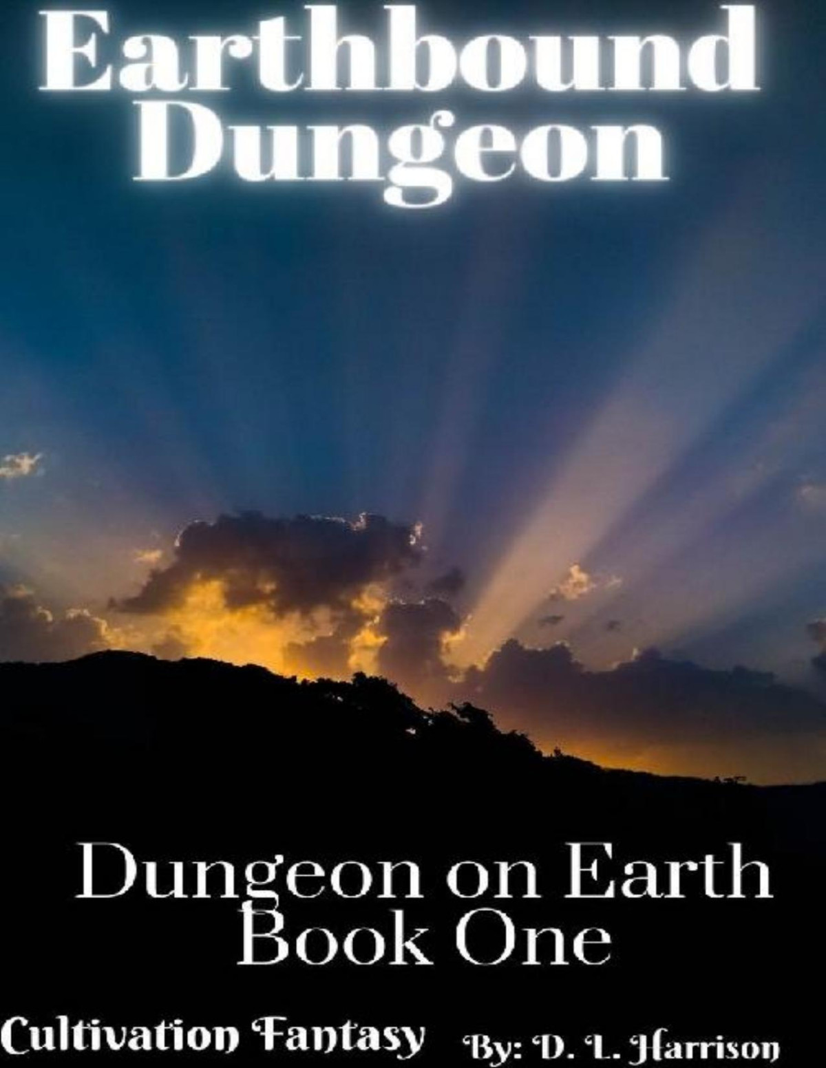 Earthbound Dungeon Dungeon On Earth Book One D L Harrison