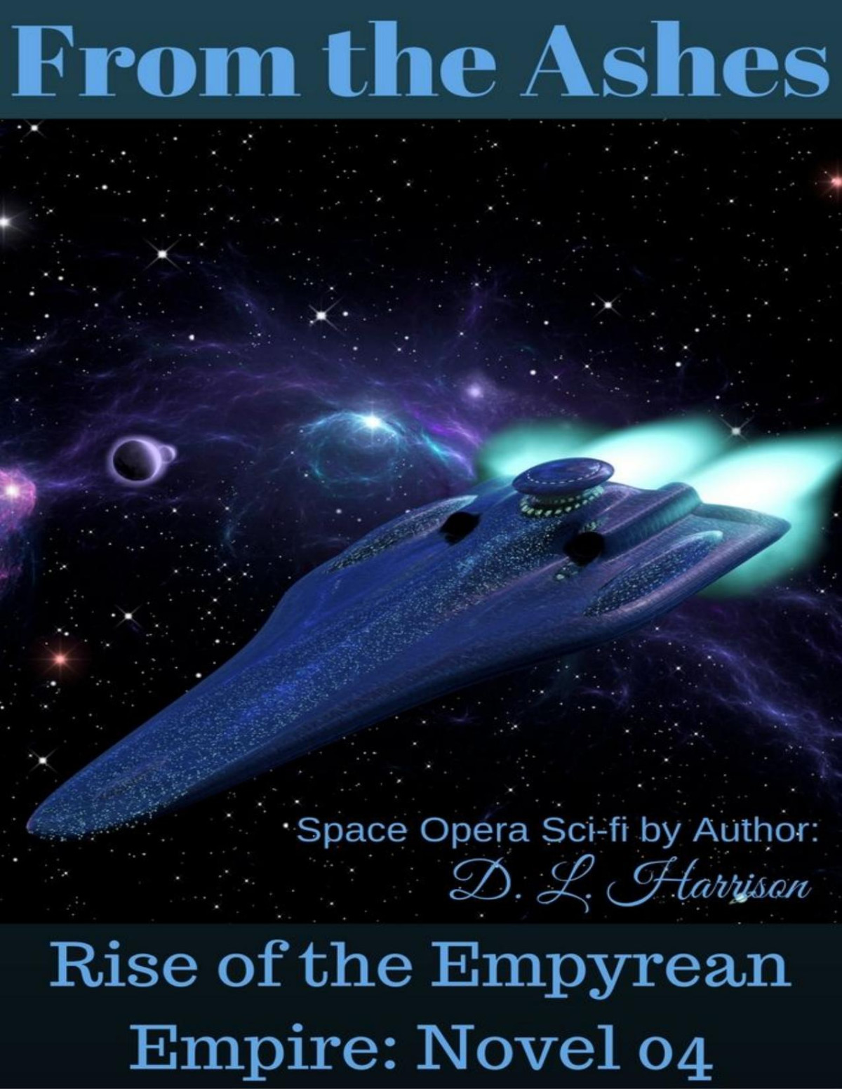 From The Ashes Rise Of The Empyrean Empire Novel 04 D L Harrison