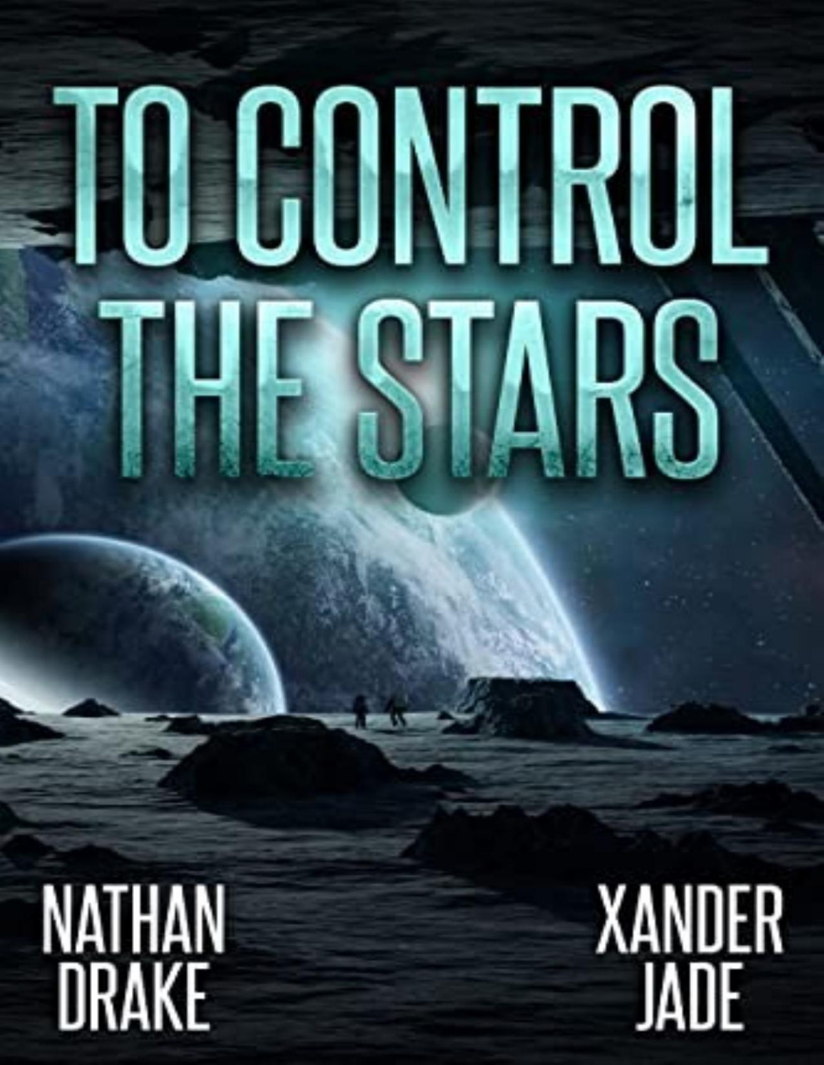 To Control The Stars Xander Jade Nathan Drake