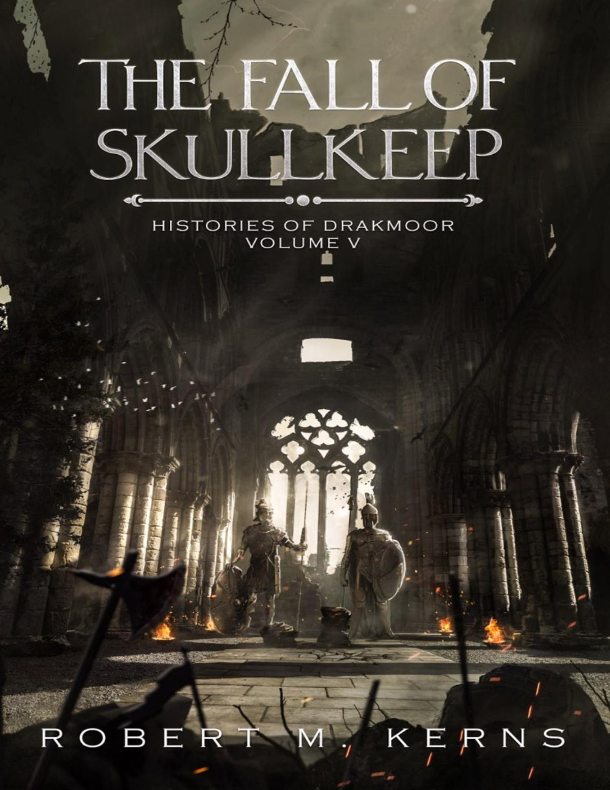 The Fall Of Skullkeep An Epic Fantasy Adventure Robert M Kerns