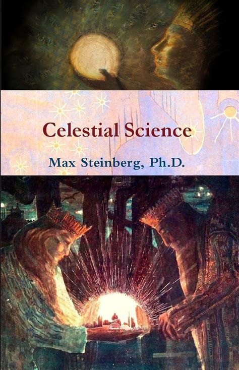 Celestial Science 1st Edition Max Steinberg