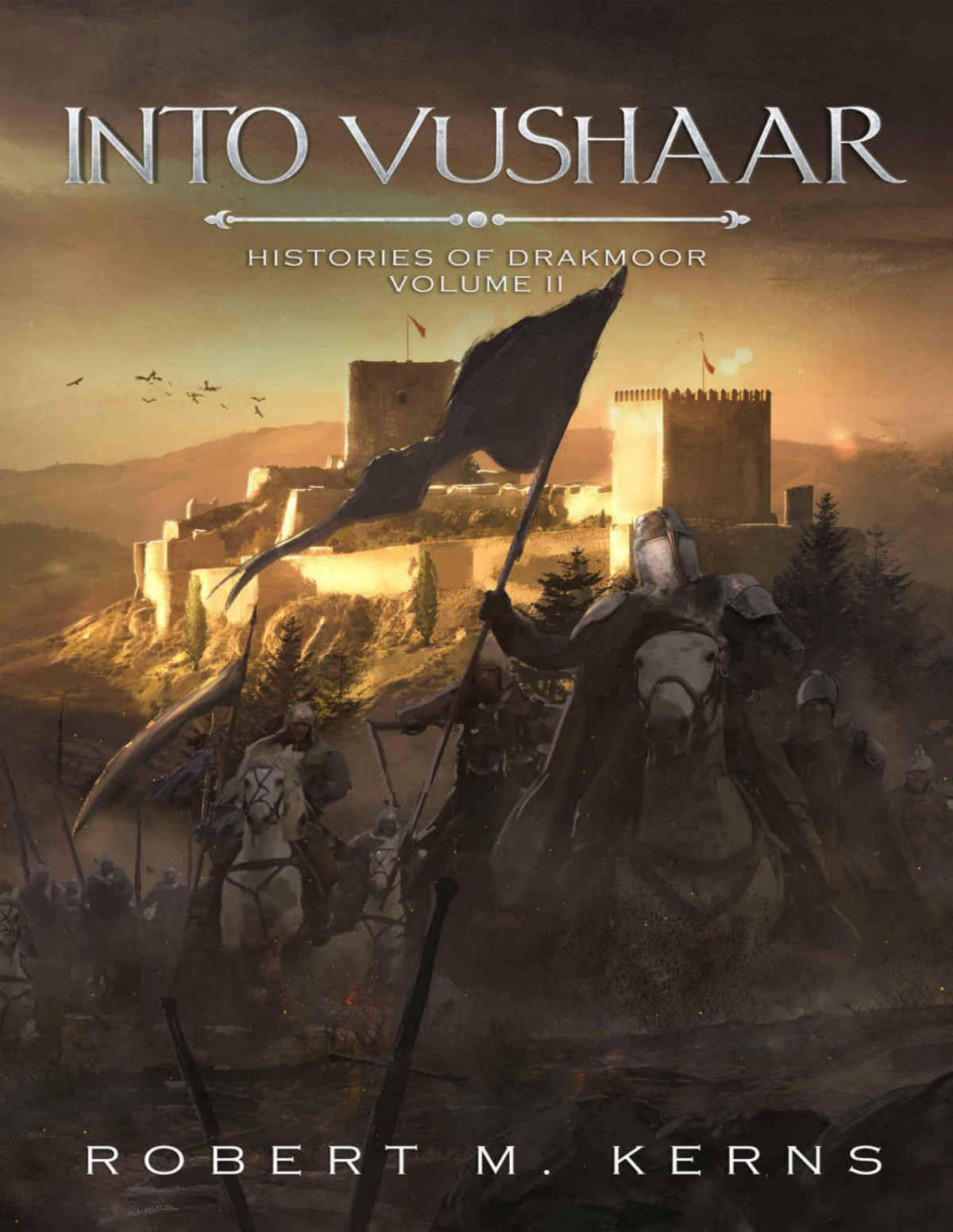 Into Vushaar An Epic Fantasy Adventure Robert M Kerns