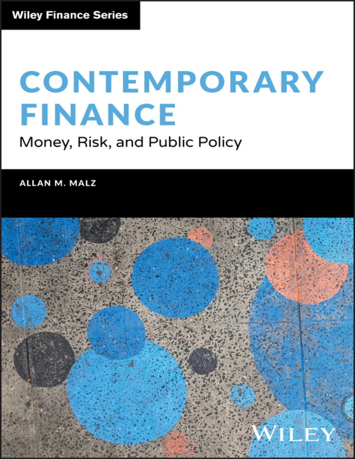Contemporary Finance Money Risk And Public Policy Allan M Malz