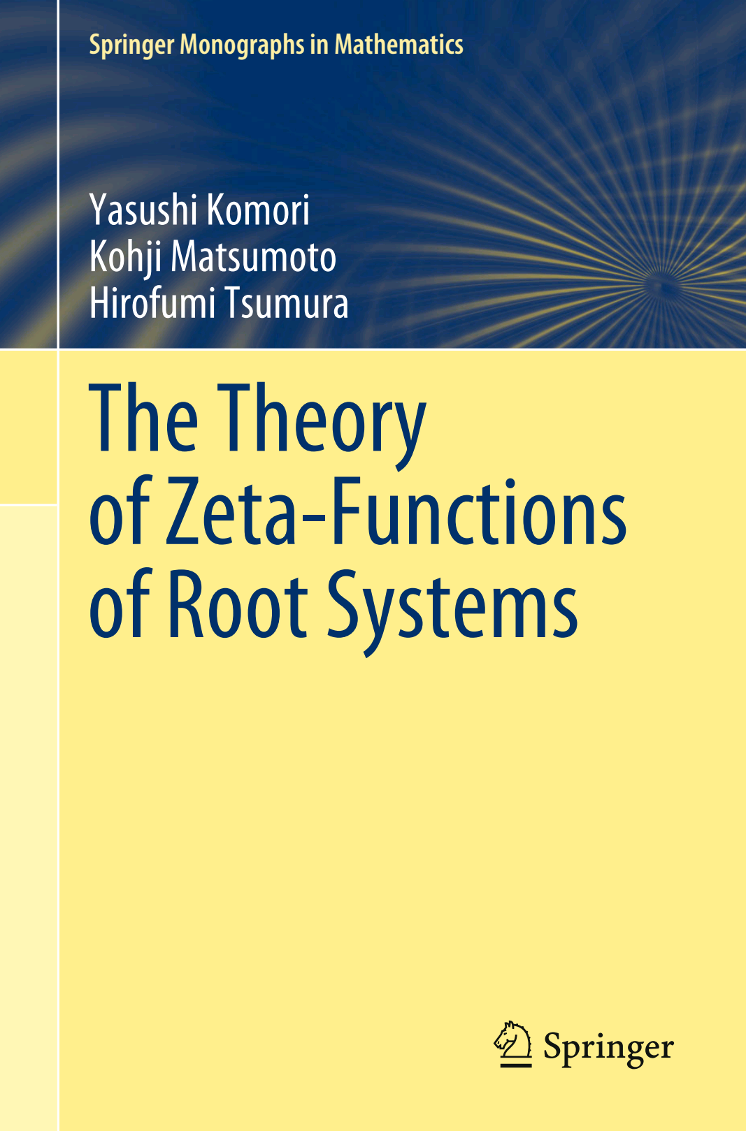 The Theory Of Zetafunctions Of Root Systems Yasushi Komori Kohji Matsumoto