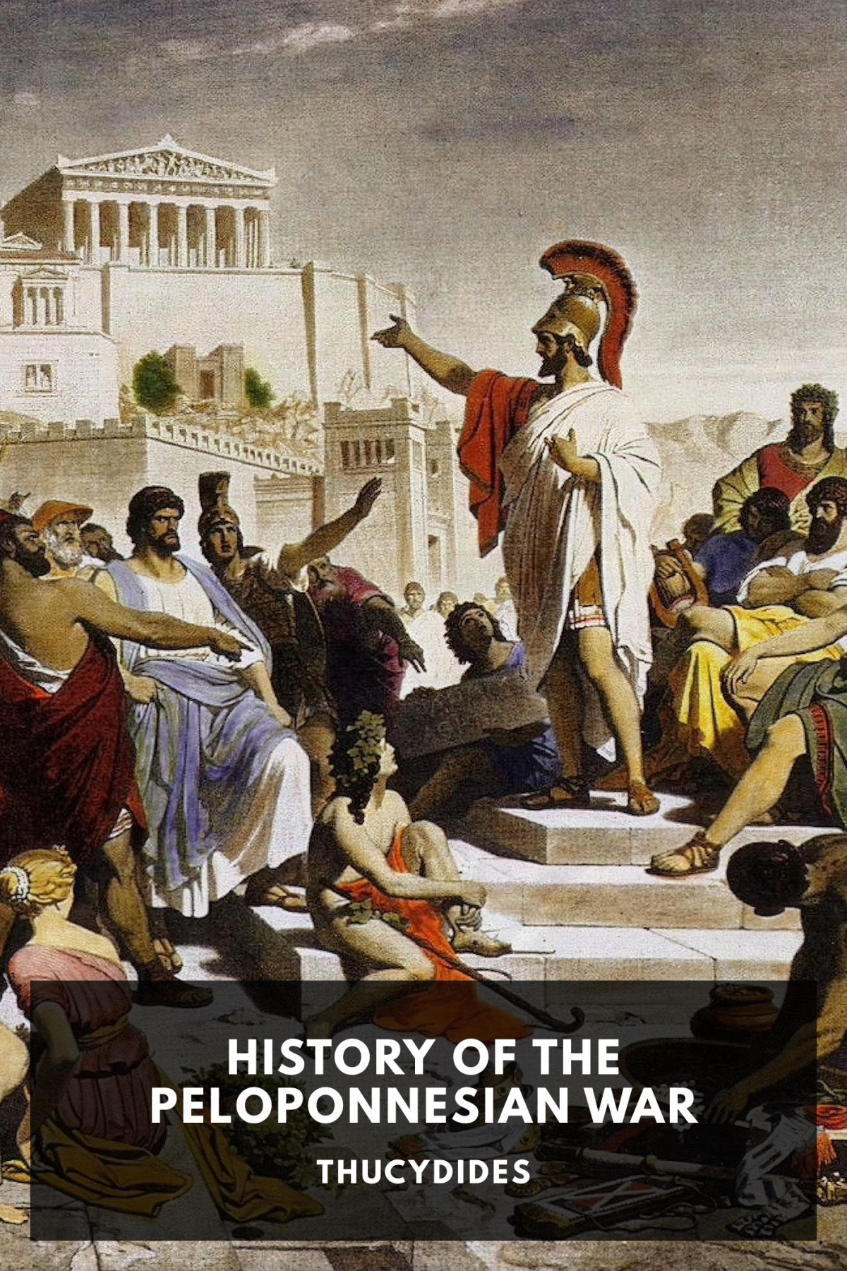 History Of The Peloponnesian War Thucydides