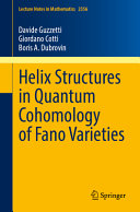 Helix Structures In Quantum Cohomology Of Fano Varieties Davide Guzzetti