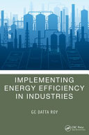 Implementing Energy Efficiency In Industries G C Datta Roy