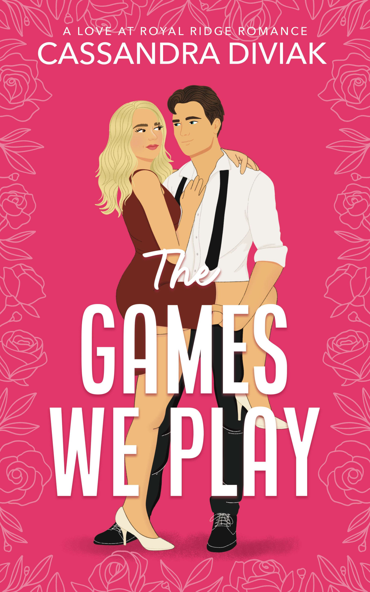 The Games We Play Cassandra Diviak