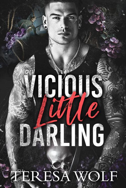 Vicious Little Darling A Dark Stalker Romance Love So Cruel Book 3 Teresa Wolf