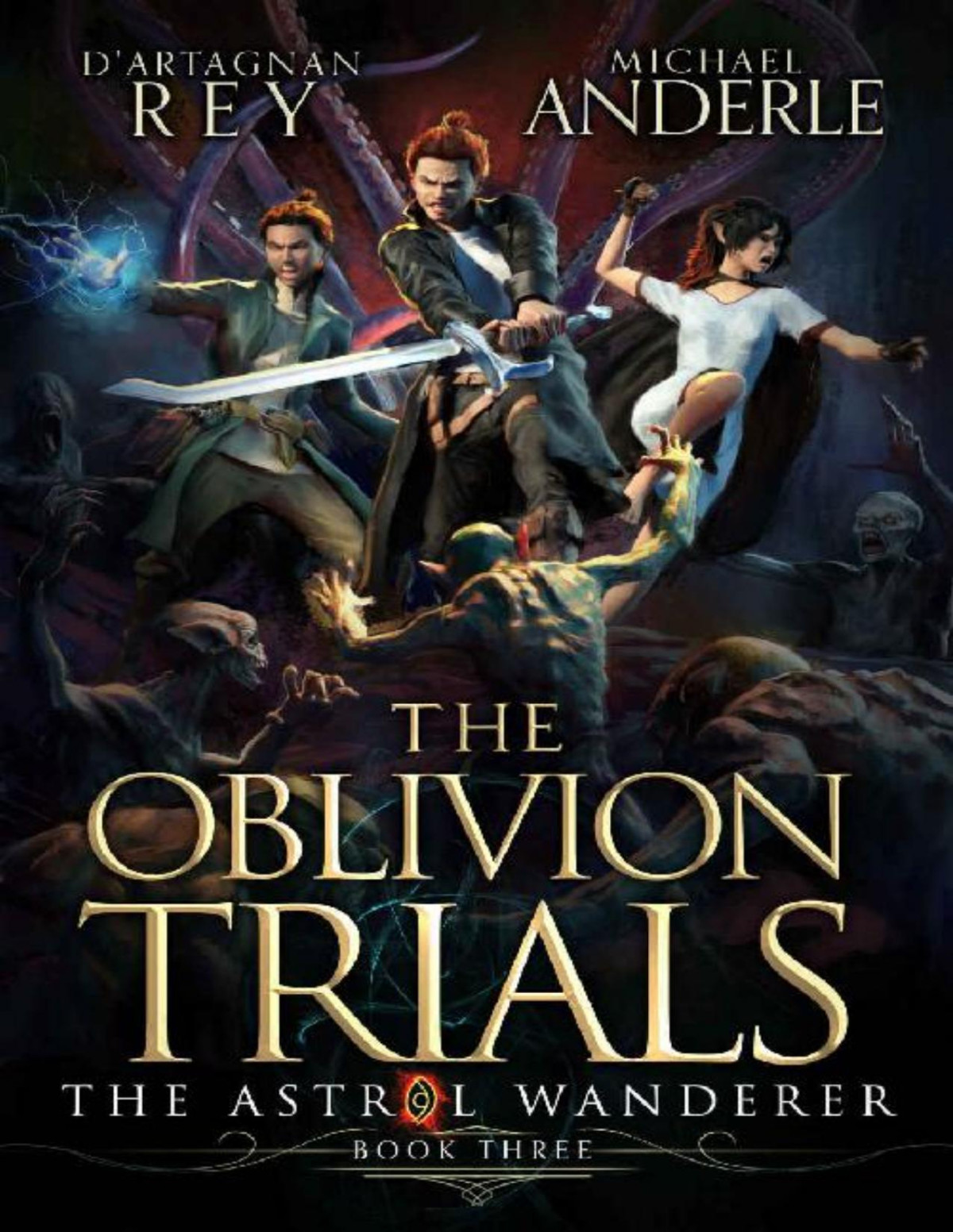 The Oblivion Trials Dartagnan Rey Michael Anderle