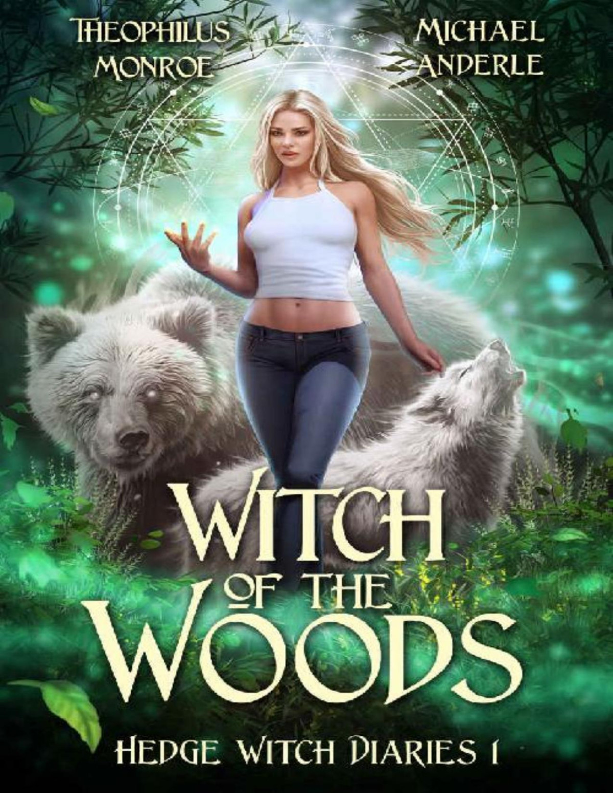 Witch Of The Woods Theophilus Monroe Michael Anderle