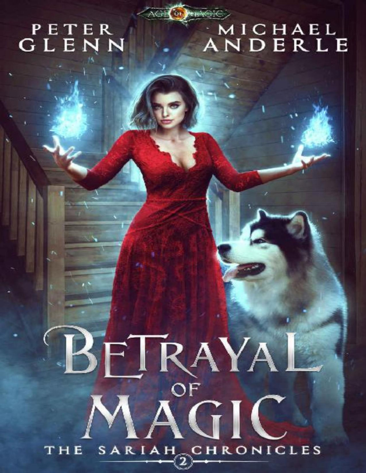 Betrayal Of Magic Peter Glenn Michael Anderle