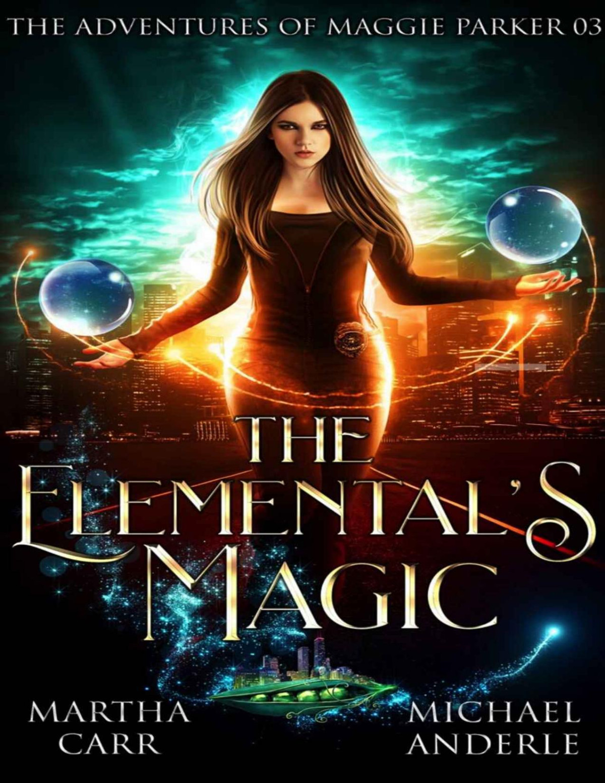 The Elementals Magic An Urban Fantasy Action Adventure Martha Carr Michael Anderle