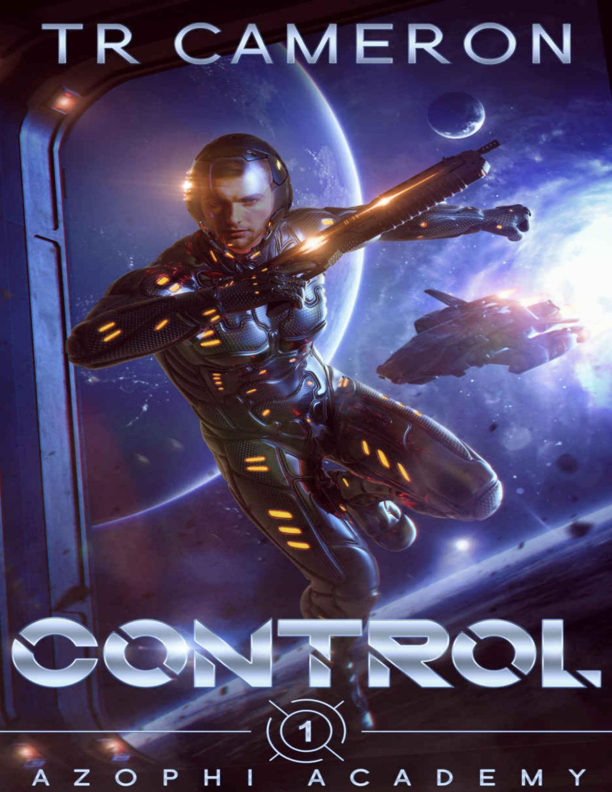 Control Azophi Academy Book One T R Cameron Martha Carr Michael Anderle
