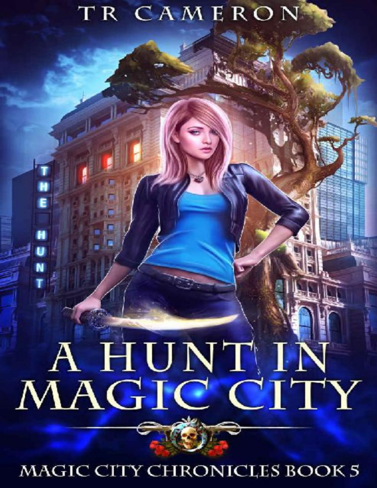 A Hunt In Magic City T R Cameron Martha Carr Michael Anderle