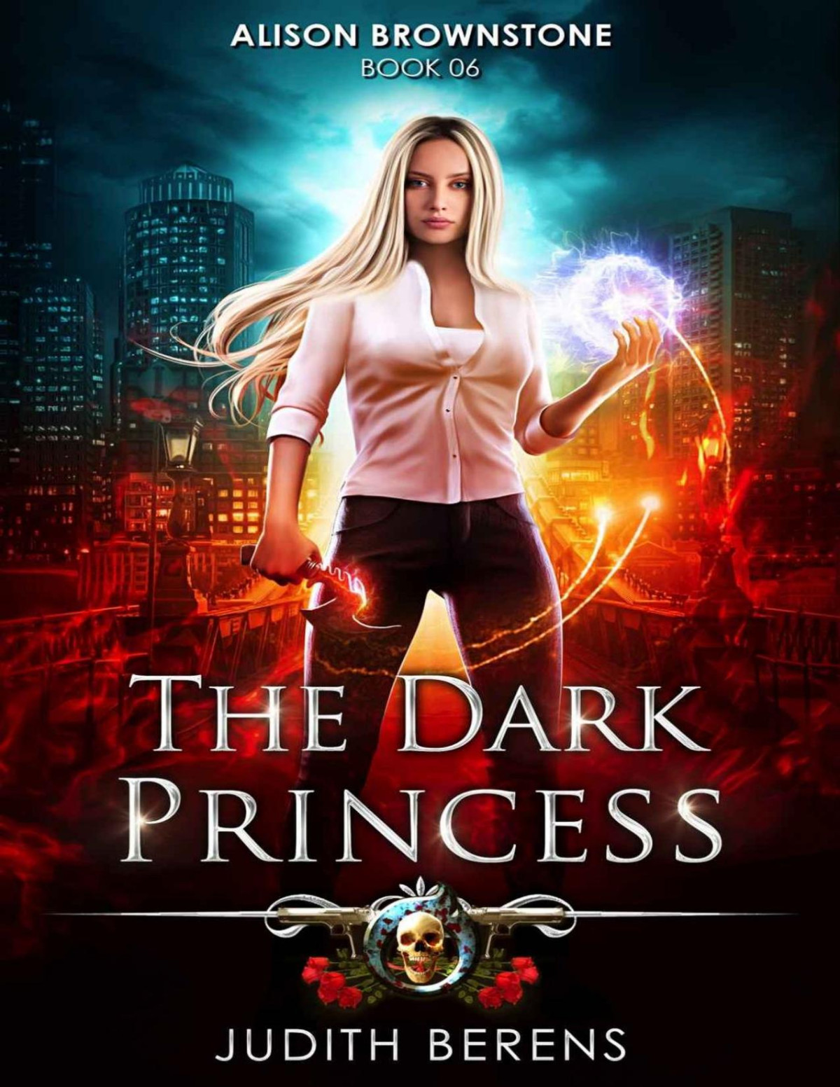 The Dark Princess An Urban Fantasy Action Adventure Judith Berens Martha Carr Michael Anderle
