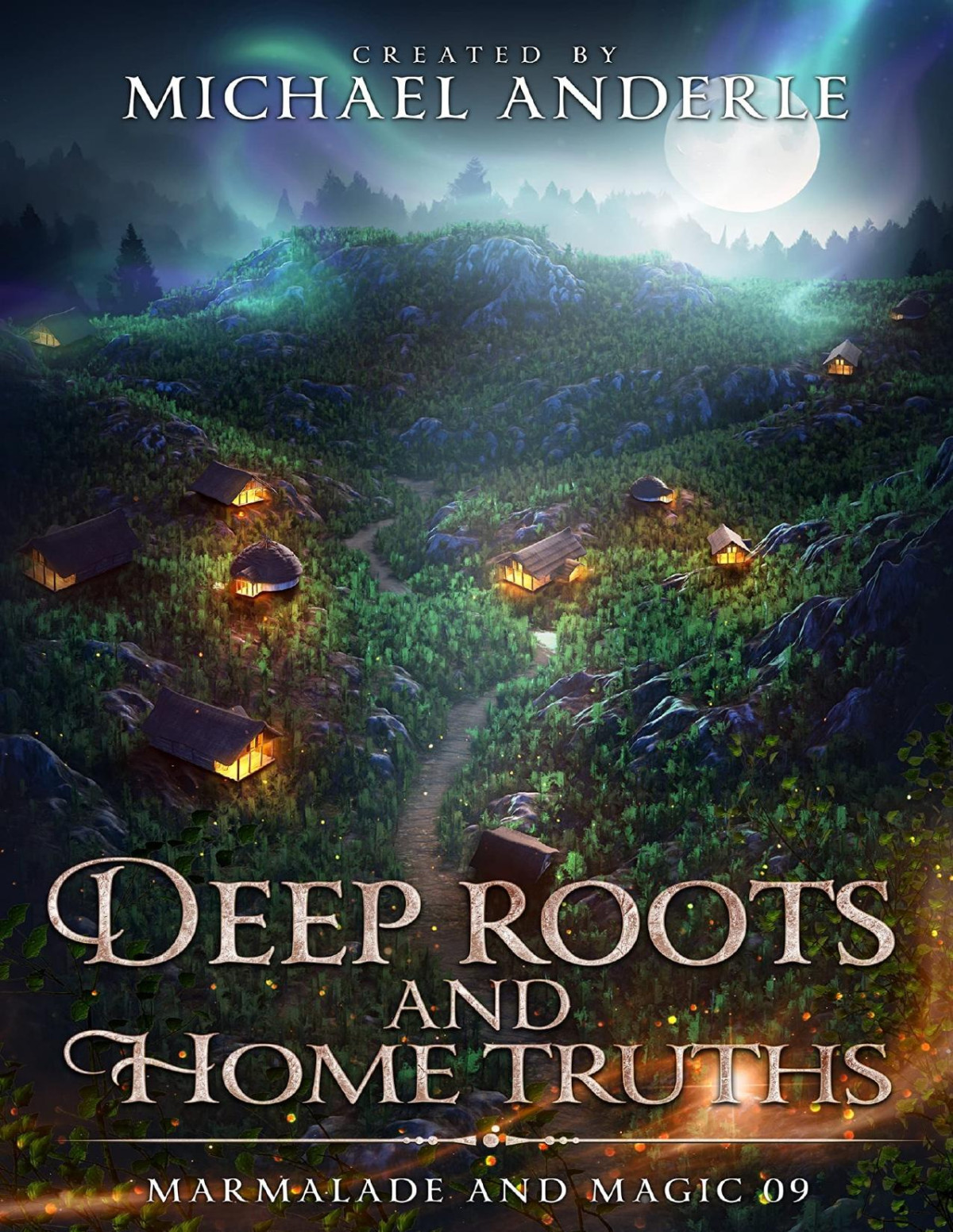 Deep Roots And Home Truths Michael Anderle