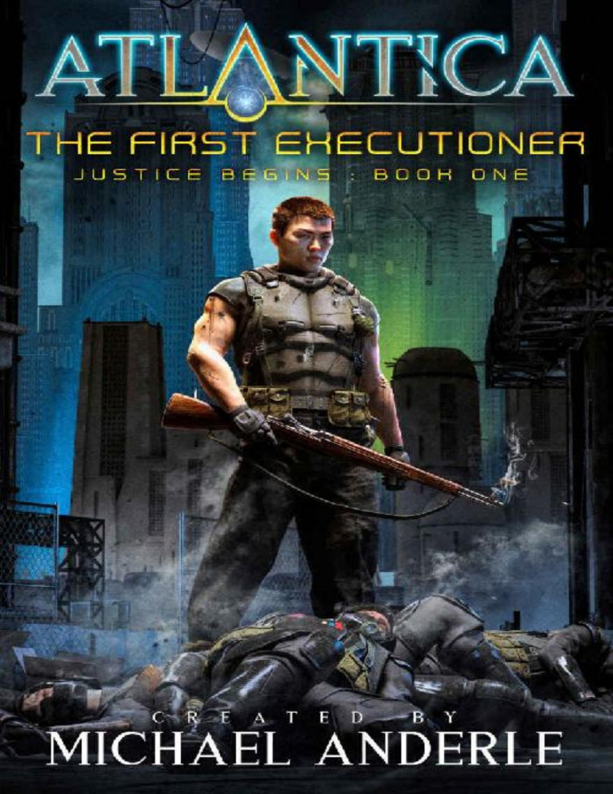 The First Executioner An Atlantica Universe Adventure Michael Anderle