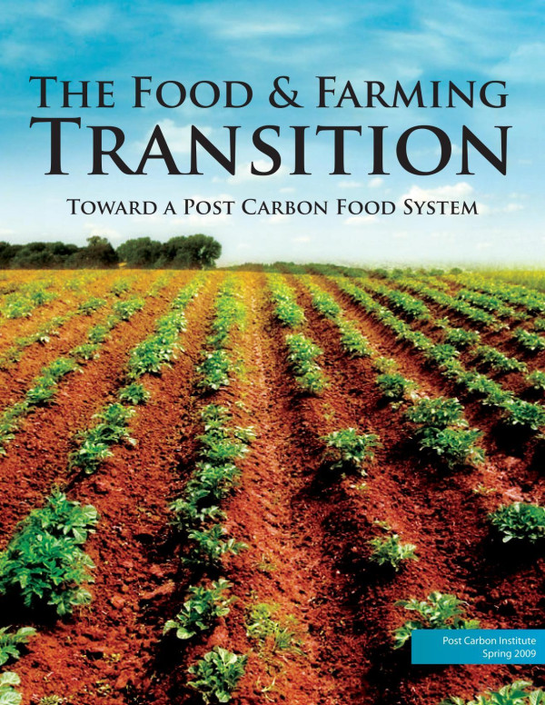 The Food And Farming Transition Toward A Post Carbon Food System Unknown