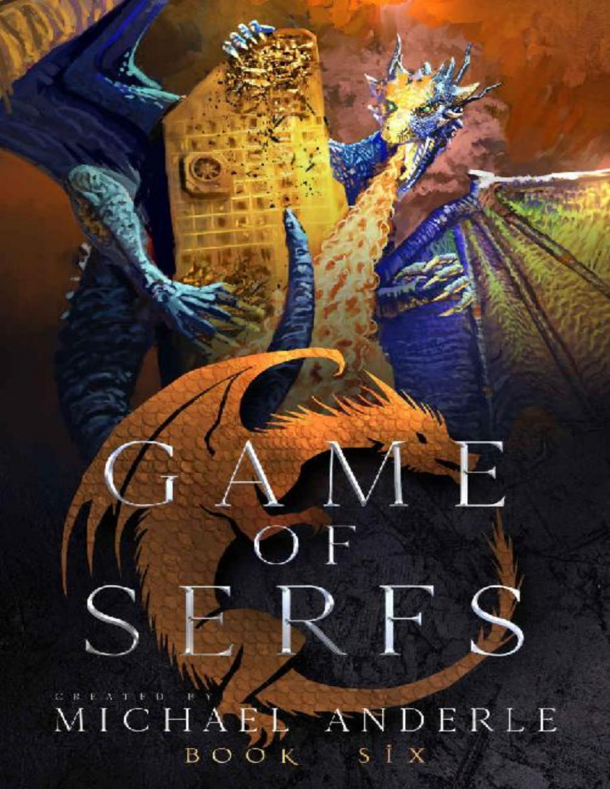 Game Of Serfs Book Six Michael Anderle