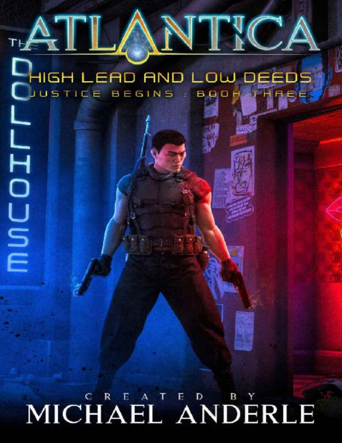 High Lead And Low Deeds An Atlantica Universe Adventure Michael Anderle