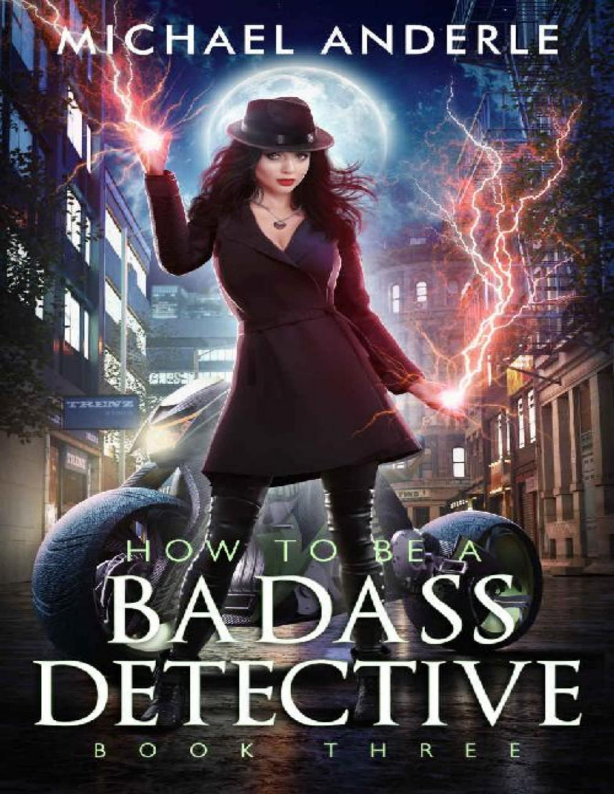 How To Be A Badass Detective Book Three Michael Anderle